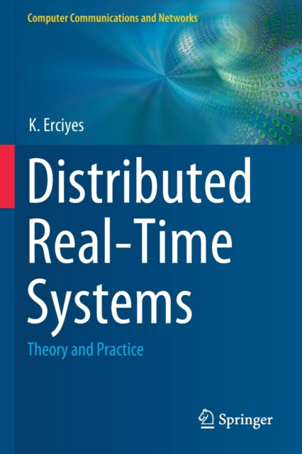 Book cover of: Distributed Real-Time Systems. By: K. Erciyes