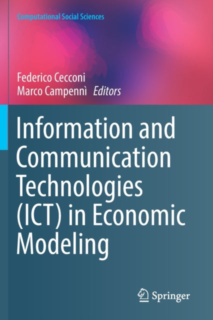 Book cover of: Information and Communication Technologies (ICT) in Economic Modeling. By: Federico Cecconi