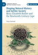 Book cover of: Shaping Natural History and Settler Society. By: Tanja Hammel