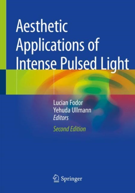 Book cover of: Aesthetic Applications of Intense Pulsed Light. By: Lucian Fodor