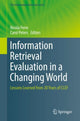 Book cover of: Information Retrieval Evaluation in a Changing World. By: Nicola Ferro