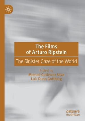 The Films of Arturo Ripstein