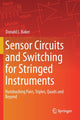 Book cover of: Sensor Circuits and Switching for Stringed Instruments. By: Donald L. Baker