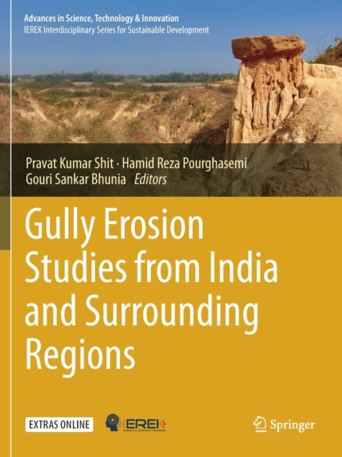 Book cover of: Gully Erosion Studies from India and Surrounding Regions. By: Pravat Kumar Shit