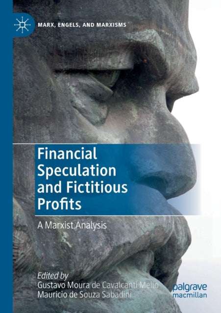 Book cover of: Financial Speculation and Fictitious Profits. By: Gustavo Moura de Cavalcanti Mello