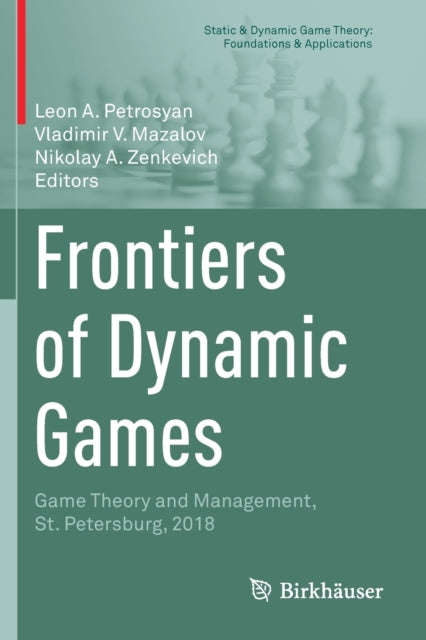 Book cover of: Frontiers of Dynamic Games. By: Leon A. Petrosyan