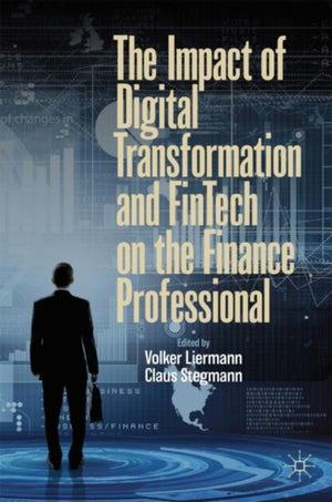 Impact of Digital Transformation and FinTech on the Finance Professional