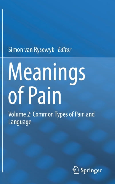 Book cover of: Meanings of Pain. By: Simon van Rysewyk