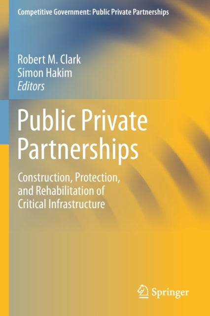 Book cover of: Public Private Partnerships. By: Clark, Robert M.