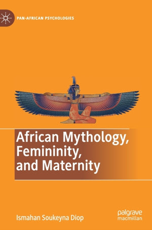 African Mythology, Femininity, and Maternity