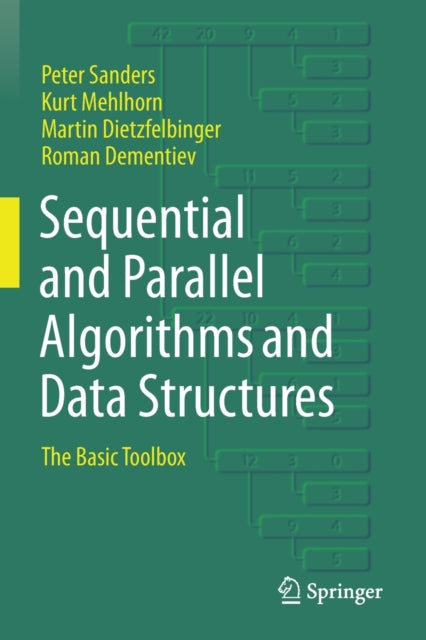 Book cover of: Sequential and Parallel Algorithms and Data Structures. By: Peter Sanders