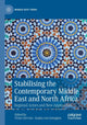 Book cover of: Stabilising the Contemporary Middle East and North Africa. By: Victor Gervais