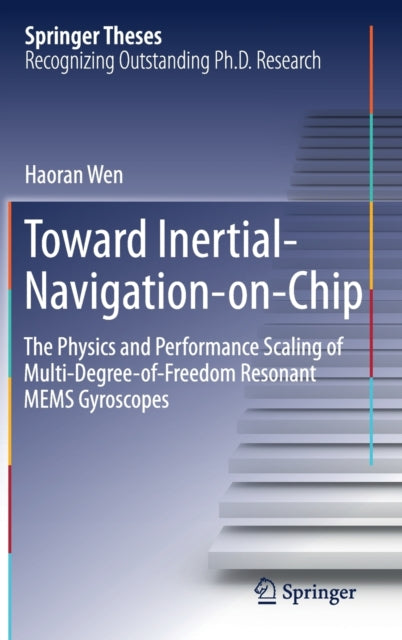 Book cover of: Toward Inertial-Navigation-on-Chip. By: Haoran Wen