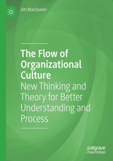 The Flow of Organizational Culture