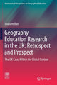 Book cover of: Geography Education Research in the UK: Retrospect and Prospect. By: Graham Butt