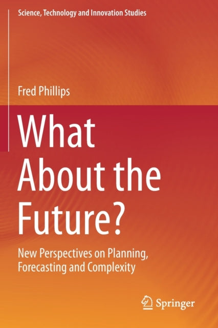 Book cover of: What About the Future?. By: Fred Phillips