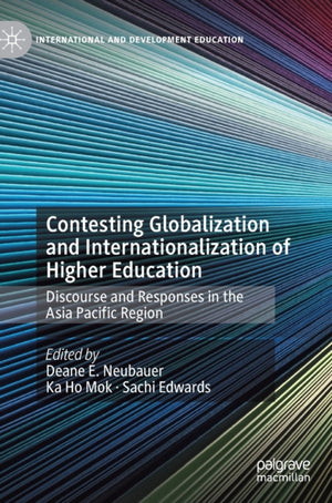 Contesting Globalization and Internationalization of Higher Education