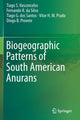 Book cover of: Biogeographic Patterns of South American Anurans. By: Tiago S. Vasconcelos