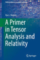 Book cover of: Primer in Tensor Analysis and Relativity. By: Ilya L. Shapiro