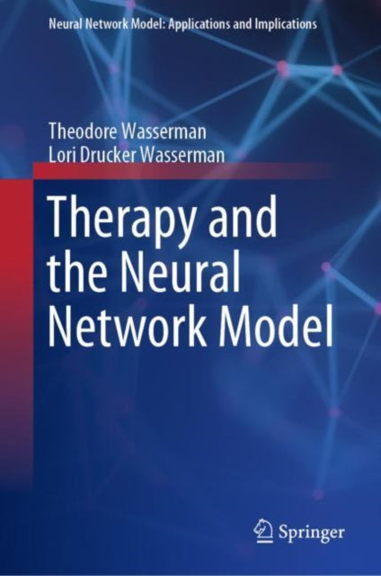 Book cover of: Therapy and the Neural Network Model. By: Theodore Wasserman