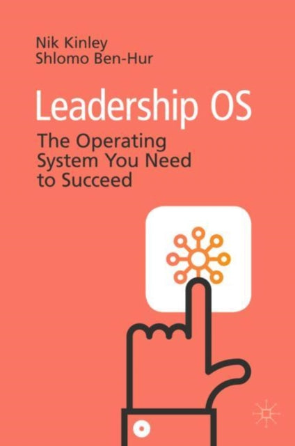 Book cover of: Leadership OS. By: Nik Kinley