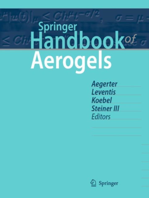 Book cover of: Springer Handbook of Aerogels. By: Michel A. Aegerter