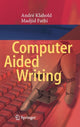 Book cover of: Computer Aided Writing. By: André Klahold