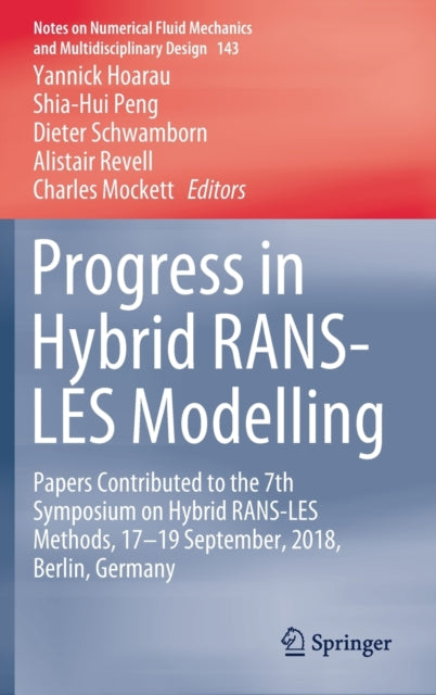 Progress in Hybrid RANS-LES Modelling