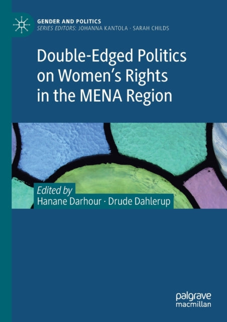 Book cover of: Double-Edged Politics on Women’s Rights in the MENA Region. By: Hanane Darhour