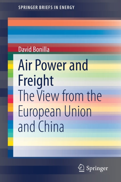 Book cover of: Air Power and Freight. By: David Bonilla