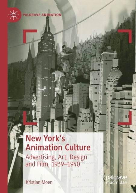 Book cover of: New York's Animation Culture. By: Kristian Moen