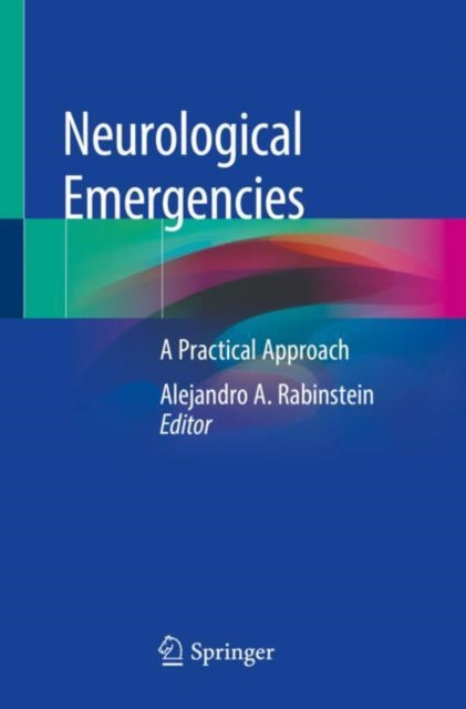 Book cover of: Neurological Emergencies. By: Alejandro A. Rabinstein