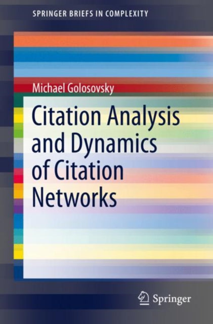 Book cover of: Citation Analysis and Dynamics of Citation Networks. By: Michael Golosovsky