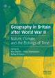 Book cover of: Geography in Britain after World War II. By: Max Martin