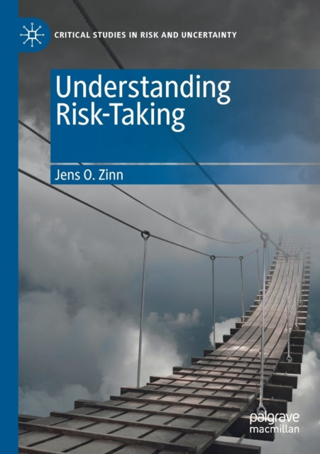 Book cover of: Understanding Risk-Taking. By: Jens O. Zinn
