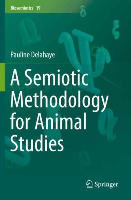 Book cover of: Semiotic Methodology for Animal Studies. By: Pauline Delahaye
