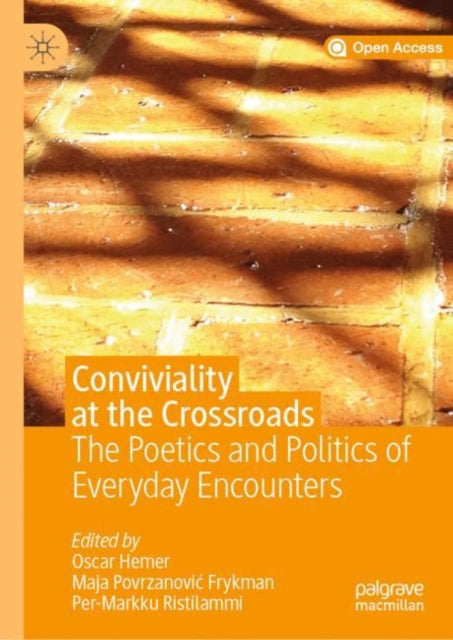 Book cover of: Conviviality at the Crossroads. By: Oscar Hemer