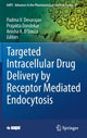 Book cover of: Targeted Intracellular Drug Delivery by Receptor Mediated Endocytosis. By: Padma V. Devarajan