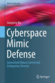 Book cover of: Cyberspace Mimic Defense. By: Jiangxing Wu