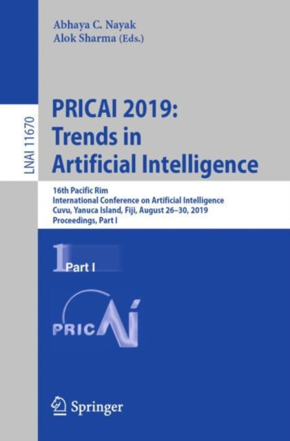 Book cover of: PRICAI 2019: Trends in Artificial Intelligence. By: Abhaya C. Nayak