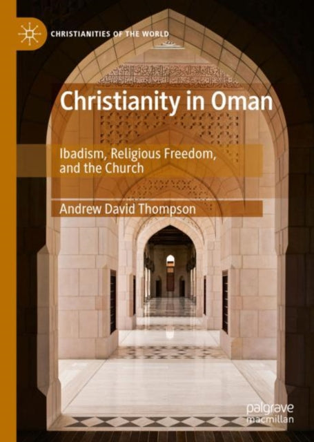 Book cover of: Christianity in Oman. By: Andrew David Thompson
