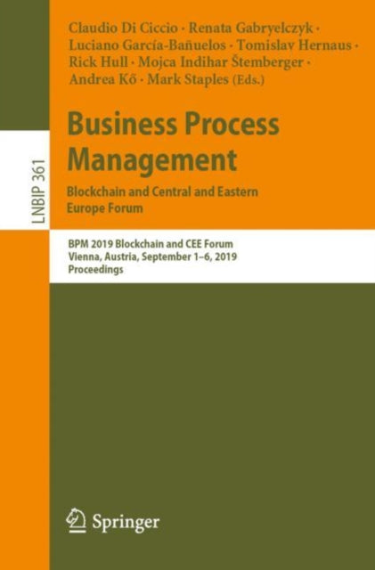 Book cover of: Business Process Management: Blockchain and Central and Eastern Europe Forum. By: Claudio Di Ciccio