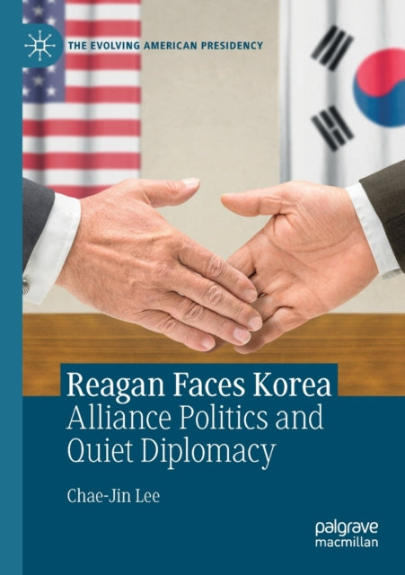 Book cover of: Reagan Faces Korea. By: Chae-Jin Lee