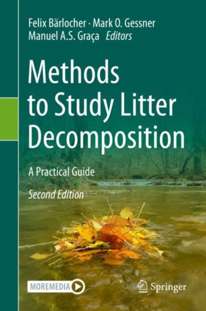 Book cover of: Methods to Study Litter Decomposition. By: Felix Bärlocher