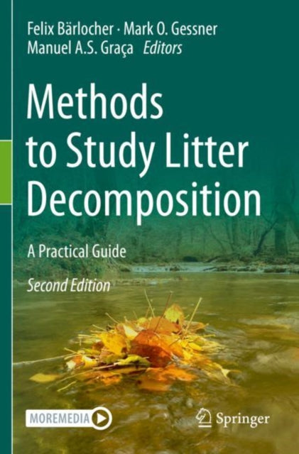 Book cover of: Methods to Study Litter Decomposition. By: Felix Bärlocher