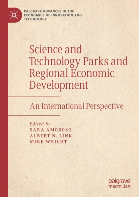 Book cover of: Science and Technology Parks and Regional Economic Development. By: Sara Amoroso