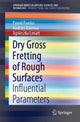 Book cover of: Dry Gross Fretting of Rough Surfaces. By: Pawel Pawlus