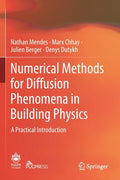Numerical Methods for Diffusion Phenomena in Building Physics