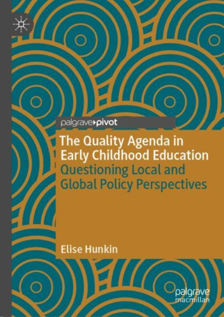Book cover of: Quality Agenda in Early Childhood Education. By: Elise Hunkin
