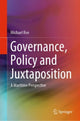 Book cover of: Governance, Policy and Juxtaposition. By: Michael Roe